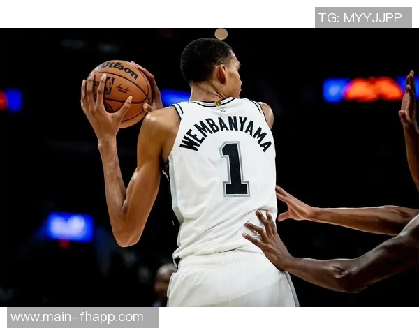 阿里纳斯分析文班若运球得分潜力马刺有望冲击西部决赛